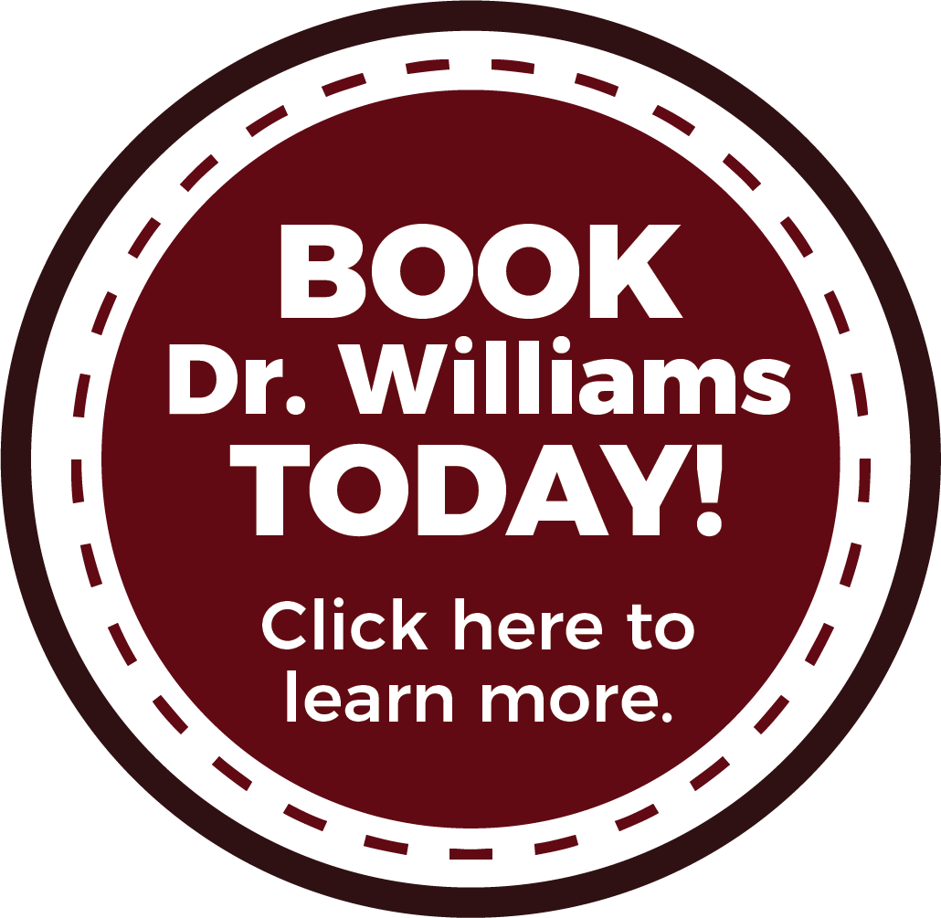Book Dr. Williams Today!